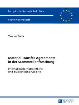 cover image of Material Transfer Agreements in der Stammzellenforschung- Internationalprivatrechtliche und zivilrechtliche Aspekte